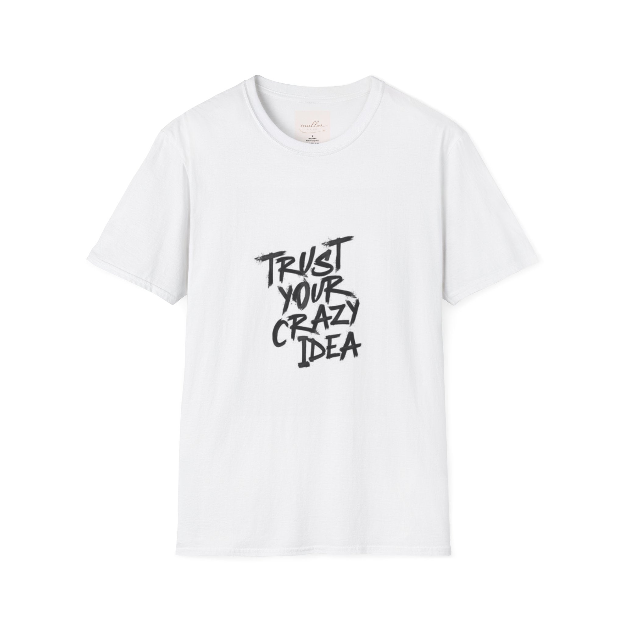 Camiseta “Confía en tu idea descabellada”