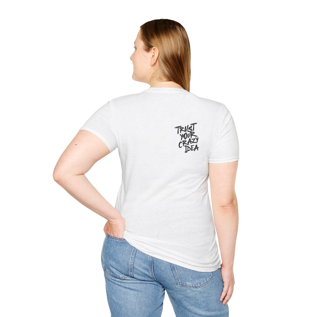 Camiseta “Confía en tu idea descabellada”